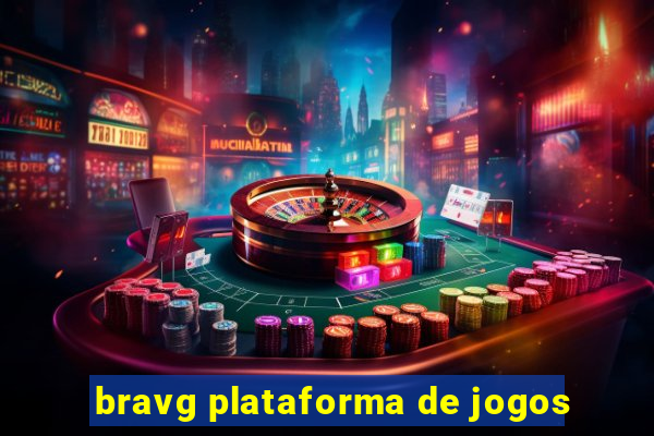 bravg plataforma de jogos